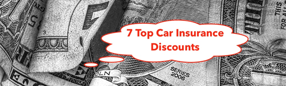 Auto Insurance - 7 Discounts
