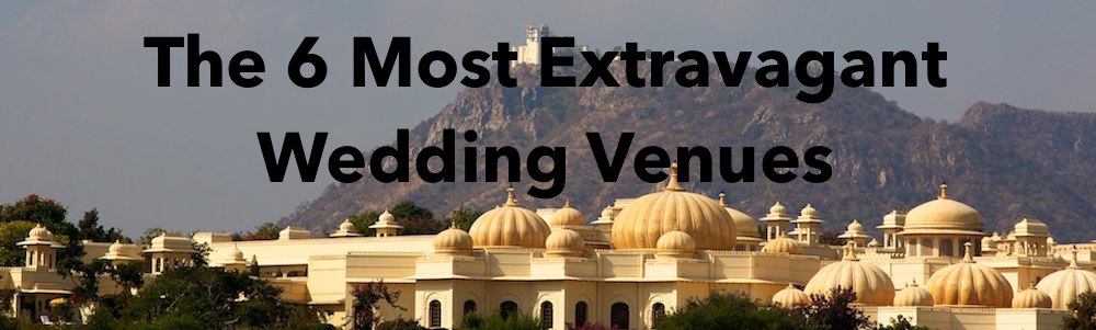 Wedding Insurance - Extravagant Wedding Venues